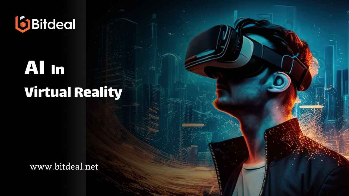 AI in Virtual Reality AI in Virtual Reality