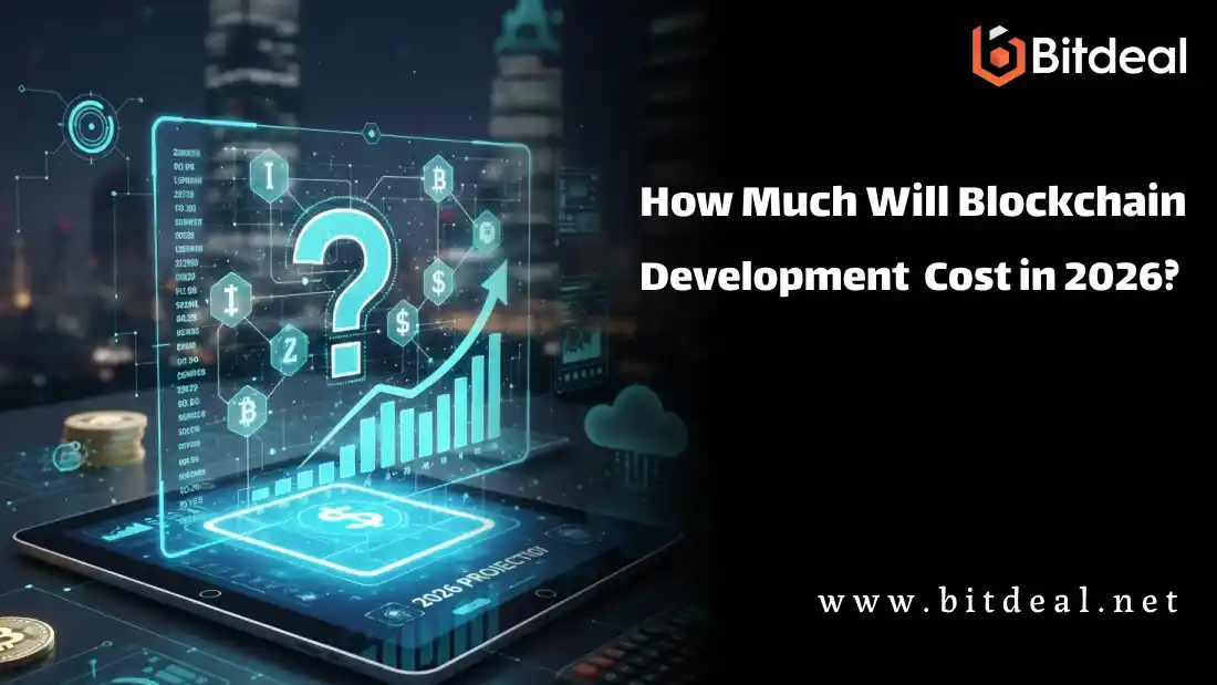 How Much Will Blockchain Development Cost in 2026? How Much Will Blockchain Development Cost in 2026?