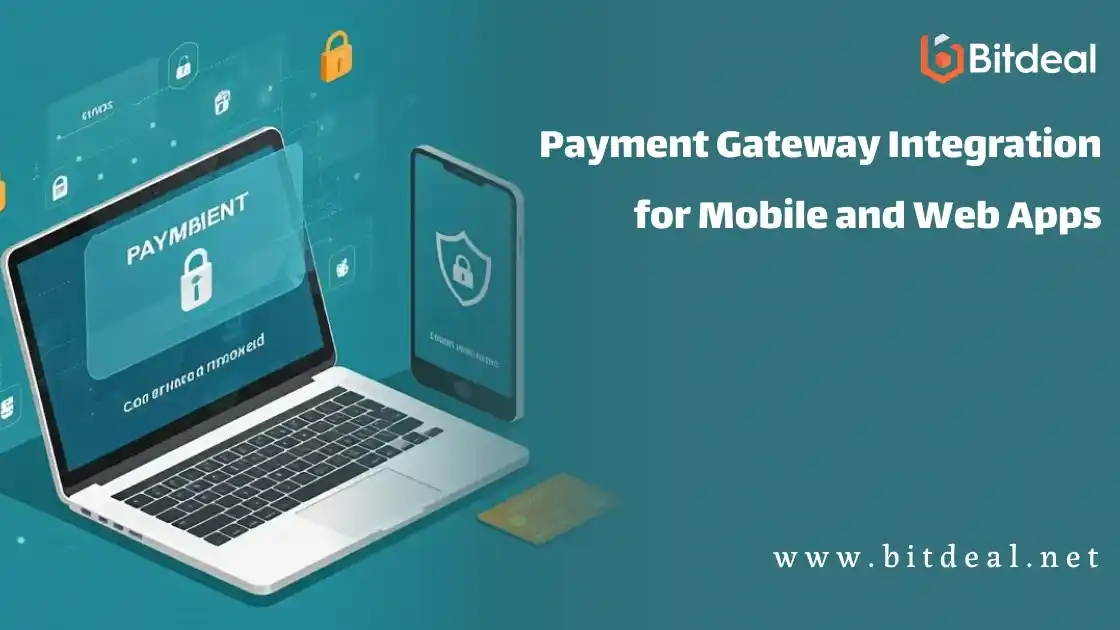 Payment Gateway Integration for Mobile and Web Apps: A Complete Guide (2026) Payment Gateway Integration for Mobile and Web Apps: A Complete Guide (2026)