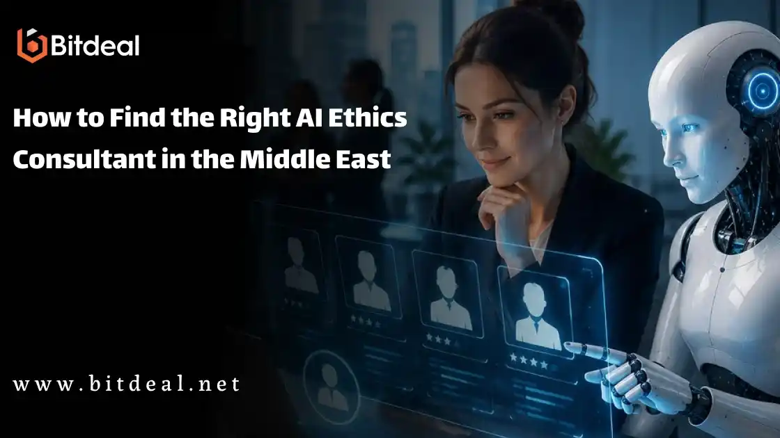 How to Find the Right AI Ethics Consultant in the Middle East For Your Digital Product How to Find the Right AI Ethics Consultant in the Middle East For Your Digital Product