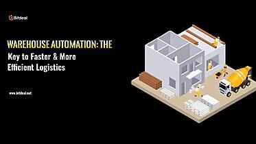 Warehouse Automation: The Key to Faster & More Efficient Logistics