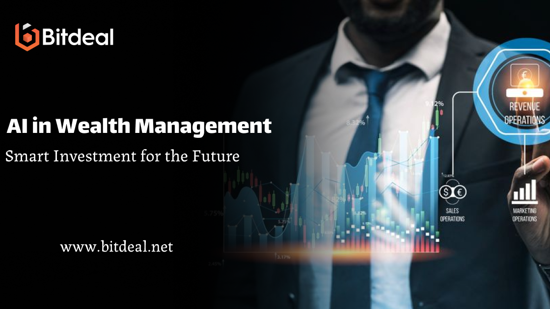 AI in Wealth Management: Smart Investment for the Future AI in Wealth Management: Smart Investment for the Future