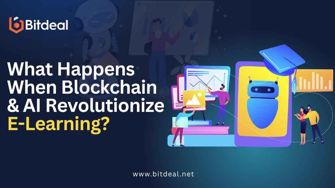 What Happens When Blockchain and AI Revolutionize E-Learning?