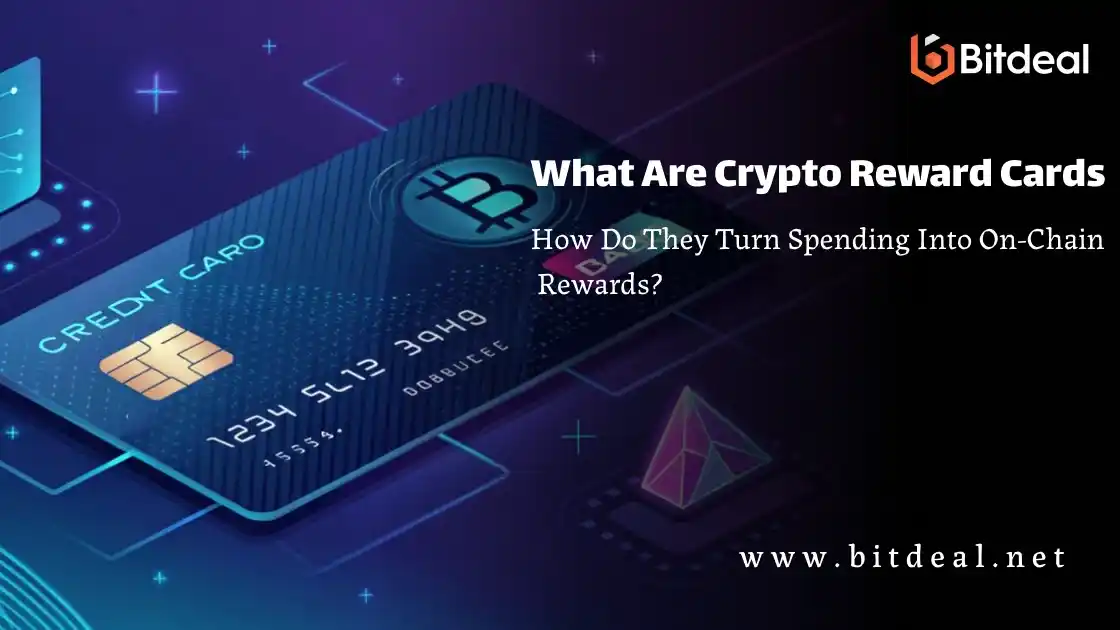 What Are Crypto Reward Cards, and How Do They Turn Spending Into On-Chain Rewards? What Are Crypto Reward Cards, and How Do They Turn Spending Into On-Chain Rewards?