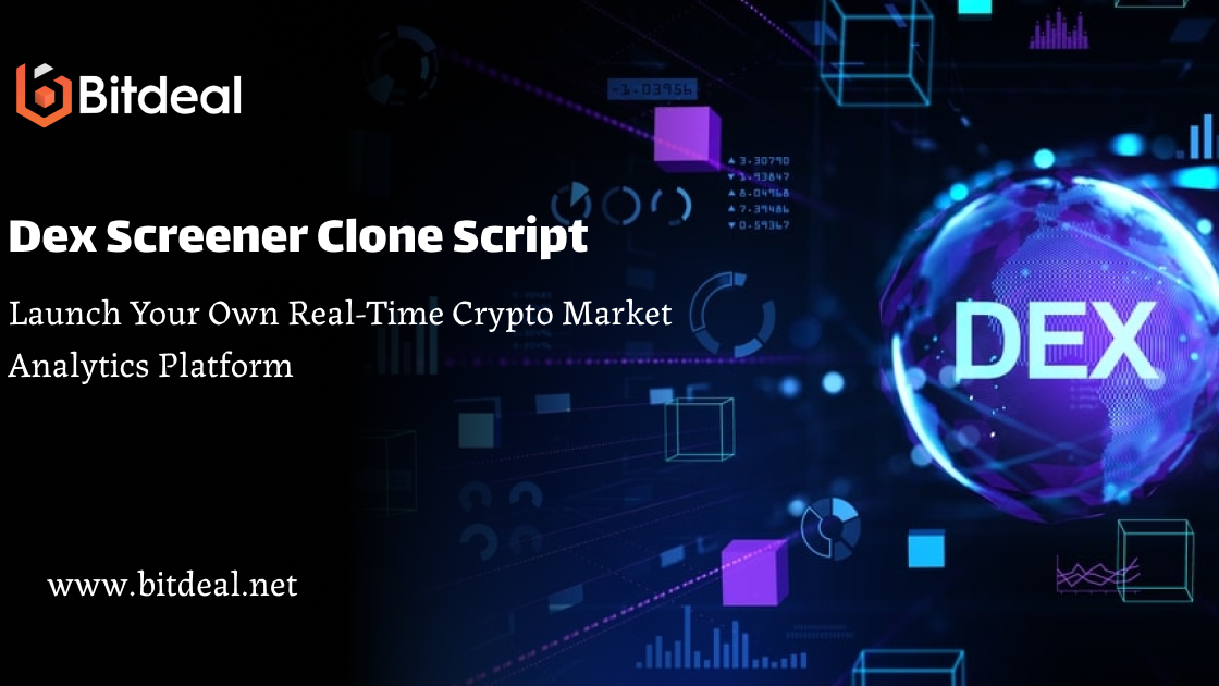 DEX Screener Clone Script - Launch Your Own Real-Time Crypto Market Analytics Platform DEX Screener Clone Script - Launch Your Own Real-Time Crypto Market Analytics Platform