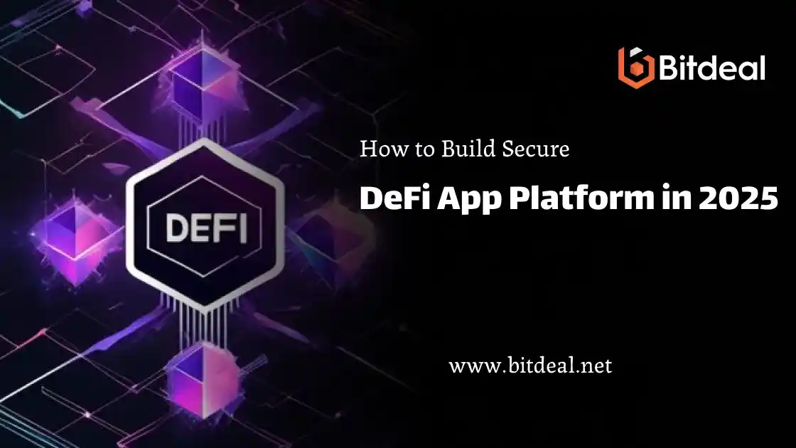 How to Build a Secure DeFi App Platform in 2025 How to Build a Secure DeFi App Platform in 2025