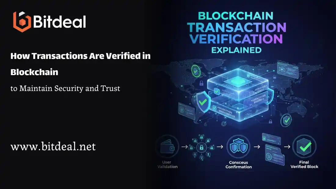 How Transactions Are Verified in Blockchain to Maintain Security and Trust How Transactions Are Verified in Blockchain to Maintain Security and Trust
