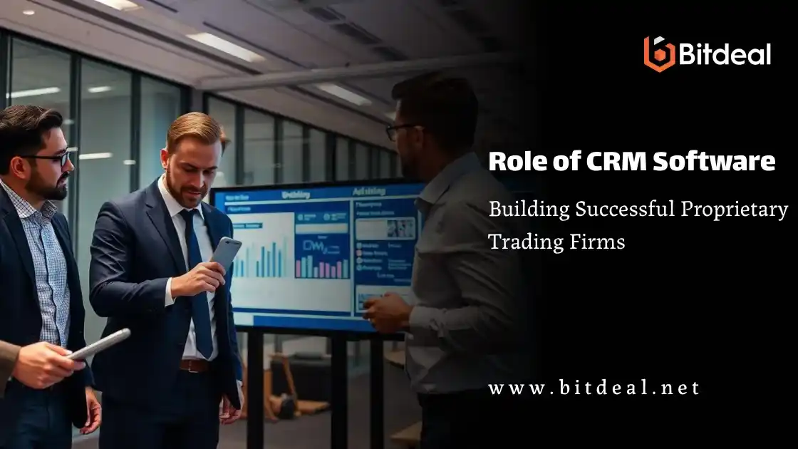 The Role of CRM Software in Building Successful Proprietary Trading Firms