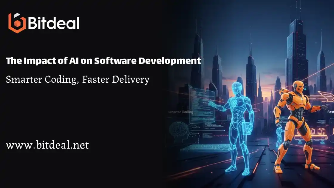 The Impact of AI on Software Development: Smarter Coding, Faster Delivery The Impact of AI on Software Development: Smarter Coding, Faster Delivery