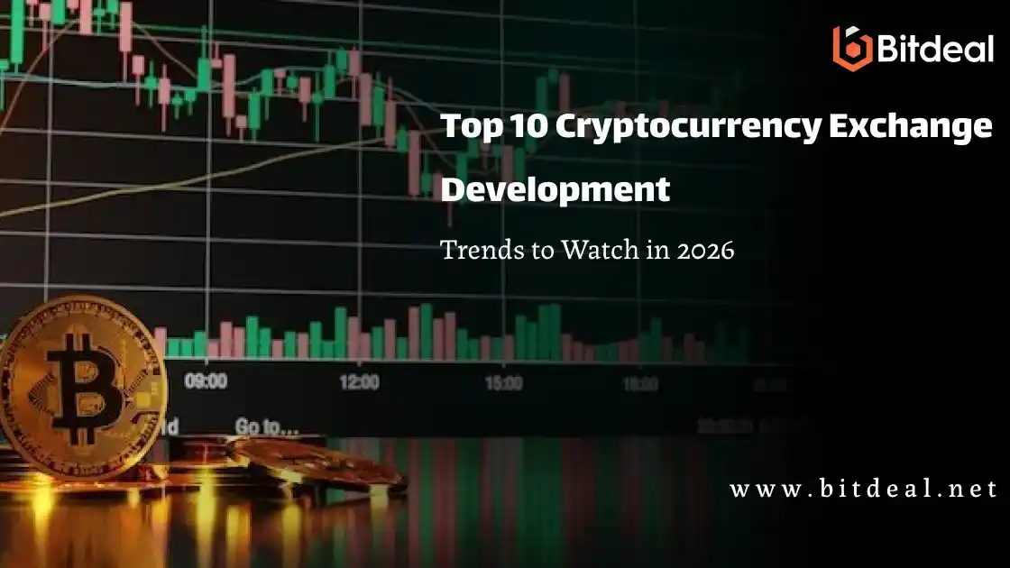 Top 10 Cryptocurrency Exchange Development Trends to Watch in 2026 Top 10 Cryptocurrency Exchange Development Trends to Watch in 2026