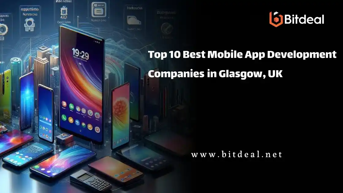 Top 10 Best Mobile App Development Companies in Glasgow, UK