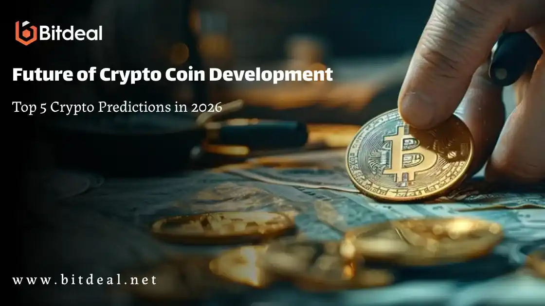 Future of Crypto Coin Development: Top 5 Crypto Predictions in 2026 Future of Crypto Coin Development: Top 5 Crypto Predictions in 2026