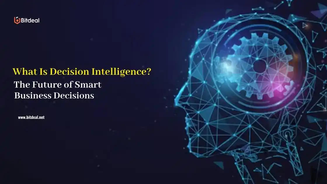 What Is Decision Intelligence? The Future of Smart Business Decisions What Is Decision Intelligence? The Future of Smart Business Decisions